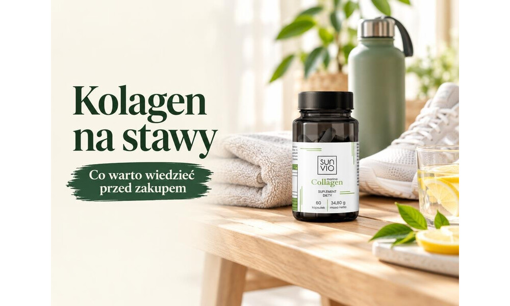 Kolagen na stawy - co warto wiedzieć przed zakupem