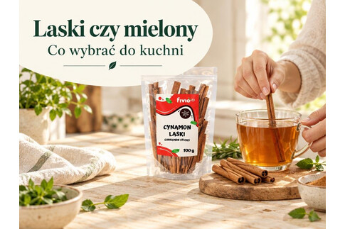Laski cynamonu czy cynamon mielony - jak używać i co wybrać